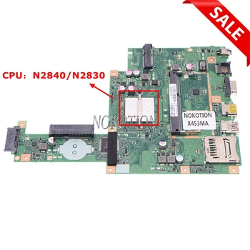 Nokotıon Laptop Anakart Asus için X453MA Ana kurulu İle N2840 / N2830 CPU